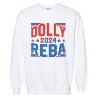 Dolly And Reba 2024 Funny Gift Garment-Dyed Sweatshirt