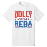 Dolly And Reba 2024 Funny Gift Tall T-Shirt