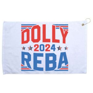 Dolly And Reba 2024 Funny Gift Grommeted Golf Towel