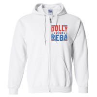 Dolly And Reba 2024 Funny Gift Full Zip Hoodie