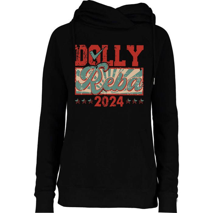 Dolly And Reba 2024 For President Dolly Reba Womens Funnel Neck Pullover Hood