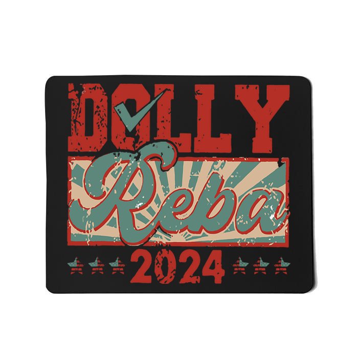 Dolly And Reba 2024 For President Dolly Reba Mousepad