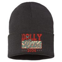 Dolly And Reba 2024 For President Dolly Reba Sustainable Knit Beanie