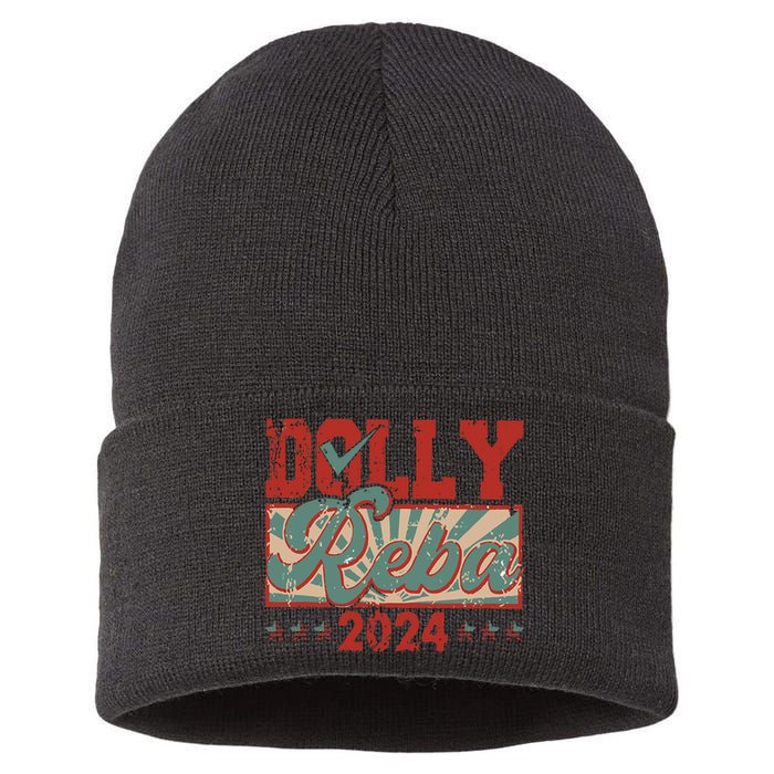 Dolly And Reba 2024 For President Dolly Reba Sustainable Knit Beanie