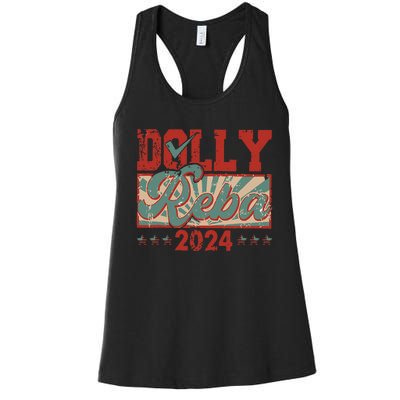 Dolly And Reba 2024 For President Dolly Reba Women's Racerback Tank