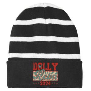 Dolly And Reba 2024 For President Dolly Reba Striped Beanie with Solid Band