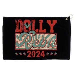 Dolly And Reba 2024 For President Dolly Reba Grommeted Golf Towel