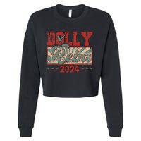 Dolly And Reba 2024 For President Dolly Reba Cropped Pullover Crew