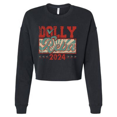 Dolly And Reba 2024 For President Dolly Reba Cropped Pullover Crew