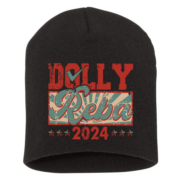 Dolly And Reba 2024 For President Dolly Reba Short Acrylic Beanie