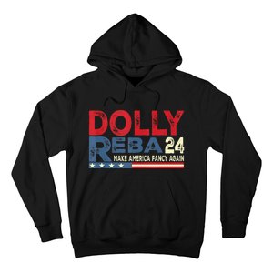 Dolly And Reba 2024 Make America Fancy Again Hoodie