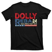 Dolly And Reba 2024 Make America Fancy Again T-Shirt