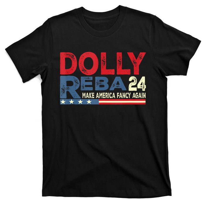 Dolly And Reba 2024 Make America Fancy Again T-Shirt