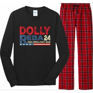 Dolly And Reba 2024 Make America Fancy Again Long Sleeve Pajama Set