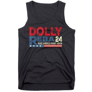 Dolly And Reba 2024 Make America Fancy Again Tank Top