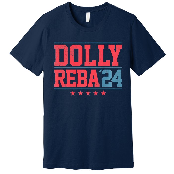 Dolly And Reba '24 Premium T-Shirt