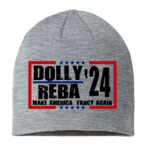 Dolly And Reba 2024 Make America Fancy Again Sustainable Beanie