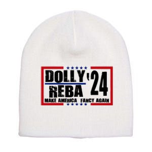 Dolly And Reba 2024 Make America Fancy Again Short Acrylic Beanie