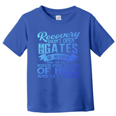 Drug Addiction Recovery Quote Sobriety 12 Steps Aa Gift Toddler T-Shirt