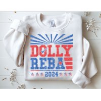 Dolly And Reba 2024 Sweatshirt