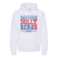 Dolly And Reba 2024 Premium Hoodie