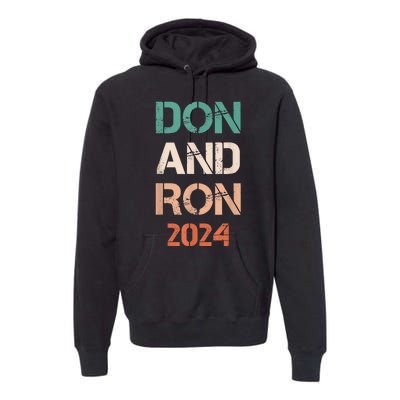 Don And Ron 2024 Don Donald Trump Ron DeSantis 2024 Vintage Premium Hoodie