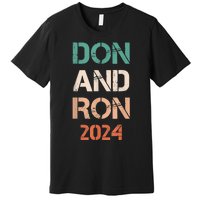 Don And Ron 2024 Don Donald Trump Ron DeSantis 2024 Vintage Premium T-Shirt