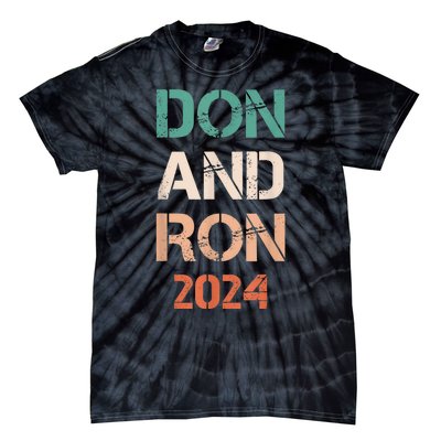 Don And Ron 2024 Don Donald Trump Ron DeSantis 2024 Vintage Tie-Dye T-Shirt