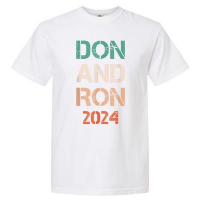 Don And Ron 2024 Don Donald Trump Ron DeSantis 2024 Vintage Garment-Dyed Heavyweight T-Shirt