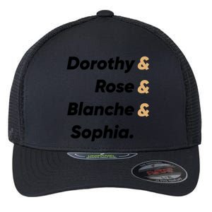 Dorothy And Rose And Blanche And Sophia. Flexfit Unipanel Trucker Cap