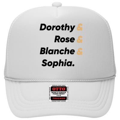 Dorothy And Rose And Blanche And Sophia. High Crown Mesh Back Trucker Hat