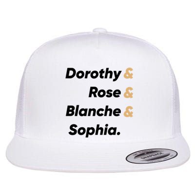 Dorothy And Rose And Blanche And Sophia. Flat Bill Trucker Hat