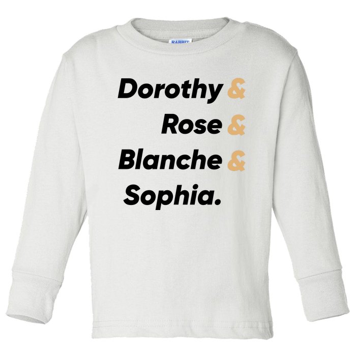 Dorothy And Rose And Blanche And Sophia. Toddler Long Sleeve Shirt