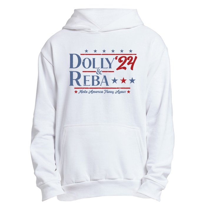 Dolly And Reba 2024 Make America Fancy Again Retro Vintage Urban Pullover Hoodie