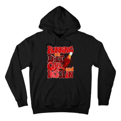 Diabetes Awareness Running on diet Coke and Insulin Pancreas Tall Hoodie