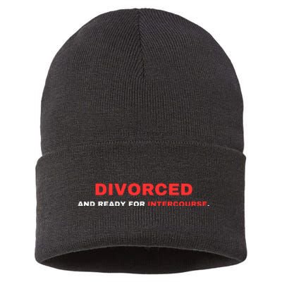 Divorced And Ready For Intercourse Sustainable Knit Beanie