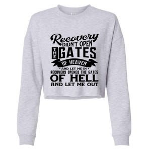 Drug Addiction Recovery Quote Sobriety 12 Steps Aa Gift Cropped Pullover Crew