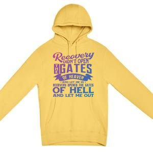 Drug Addiction Recovery Quote Sobriety 12 Steps Aa Gift Premium Pullover Hoodie