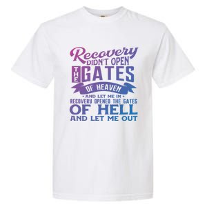 Drug Addiction Recovery Quote Sobriety 12 Steps Aa Gift Garment-Dyed Heavyweight T-Shirt