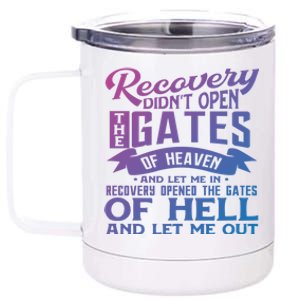 Drug Addiction Recovery Quote Sobriety 12 Steps Aa Gift 12 oz Stainless Steel Tumbler Cup