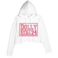 Dolly And Reba For President Pink 2024 Crop Fleece Hoodie