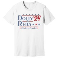 Dolly And Reba 2024 Make America Fancy Again Retro Vintage Premium T-Shirt