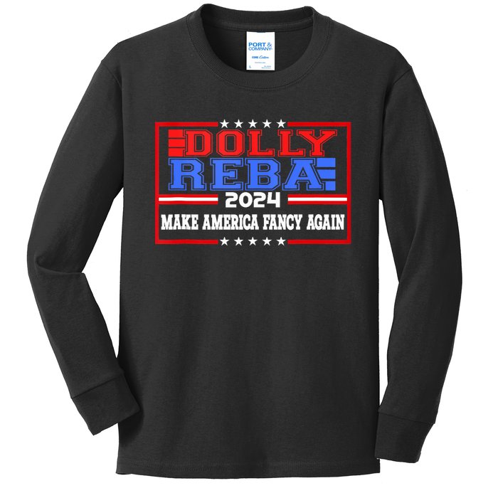 Dolly And Reba 2024 Make America Fancy Again Retro Vintage Kids Long Sleeve Shirt