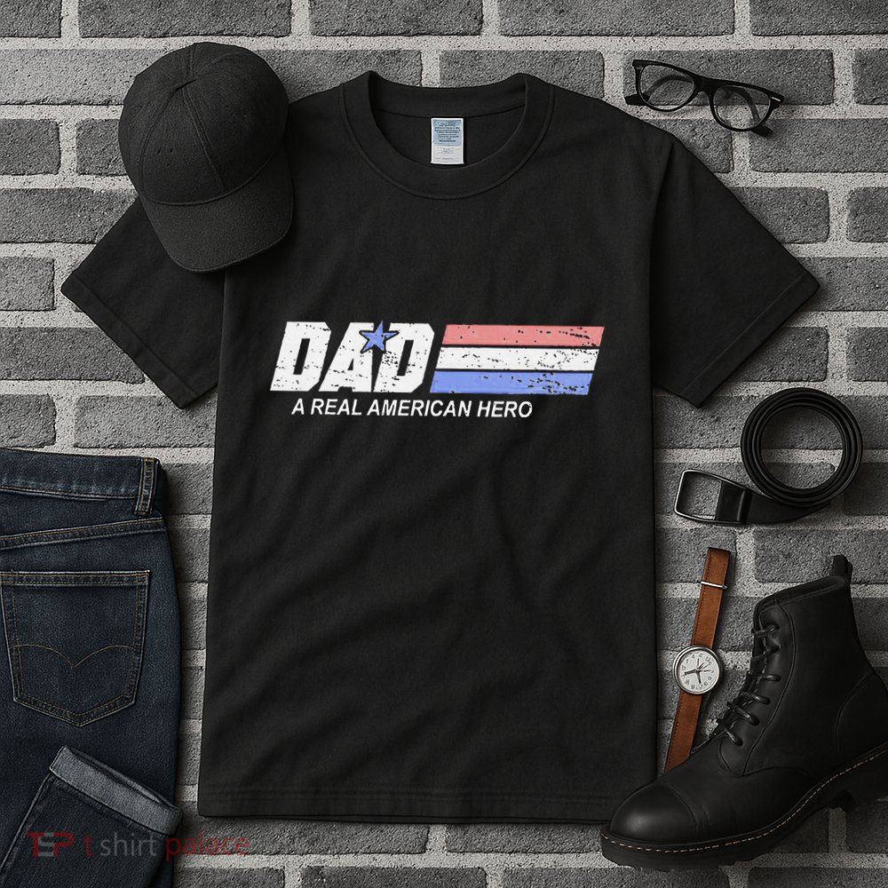 Dad A Real American Hero Tall T-Shirt