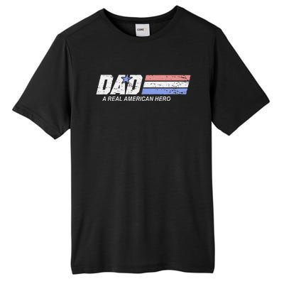 Dad A Real American Hero Tall Fusion ChromaSoft Performance T-Shirt