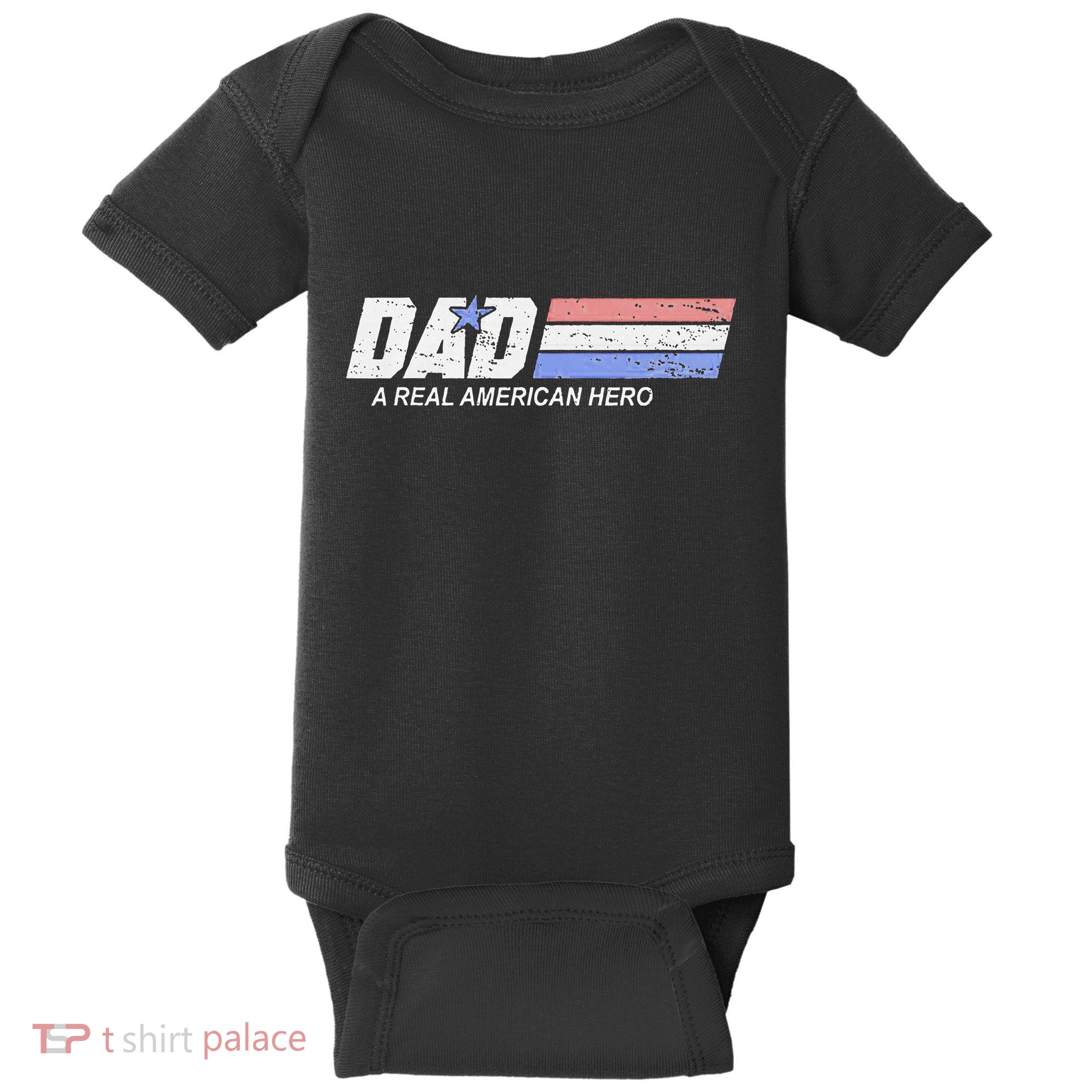Dad A Real American Hero Baby Bodysuit
