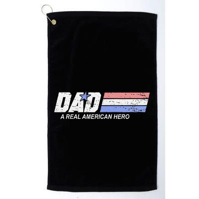 Dad A Real American Hero Golf Towel