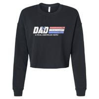 Dad A Real American Hero Cropped Pullover Crew