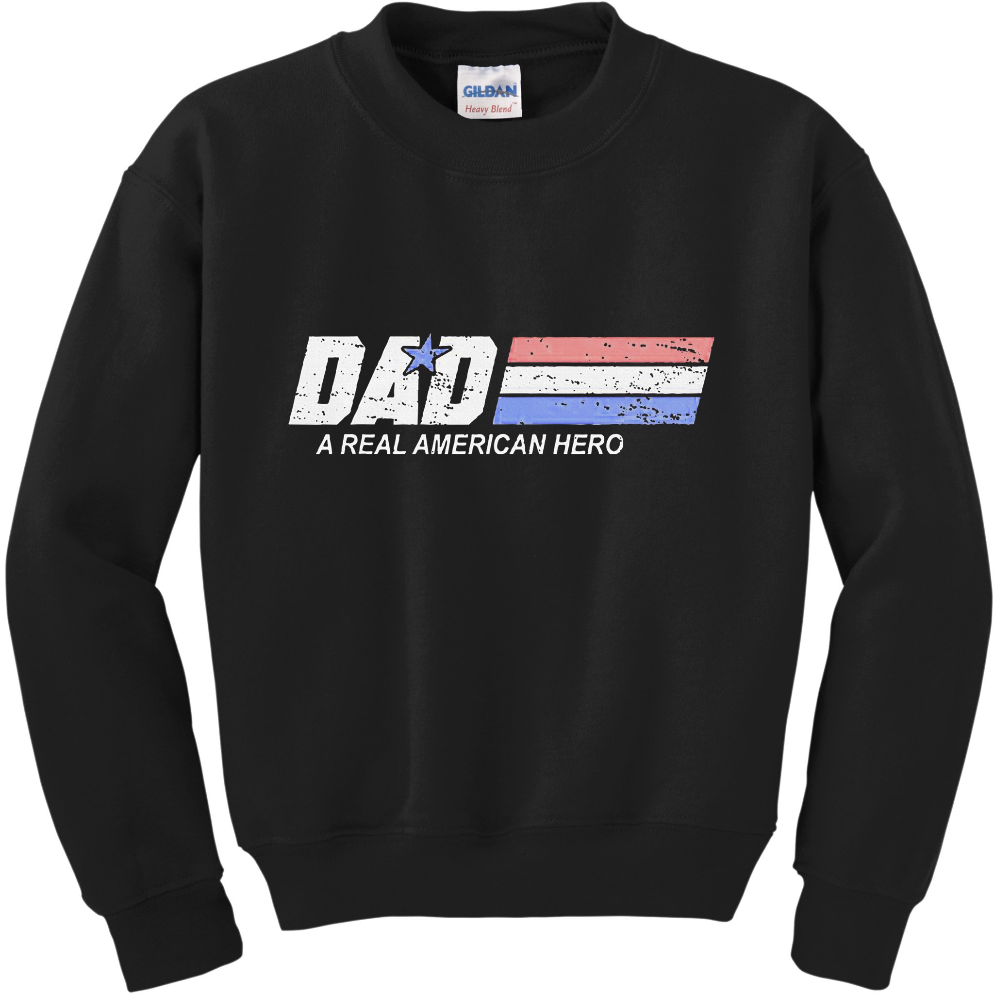 Dad A Real American Hero Kids Sweatshirt