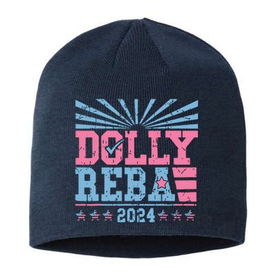 Dolly And Reba 2024 For President Sustainable Beanie